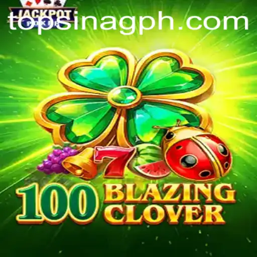 100BlazingClover: A Thrilling New Adventure in Gaming